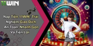Nạp tiền 11WIN